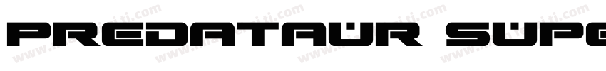 Predataur Super-Ita字体转换